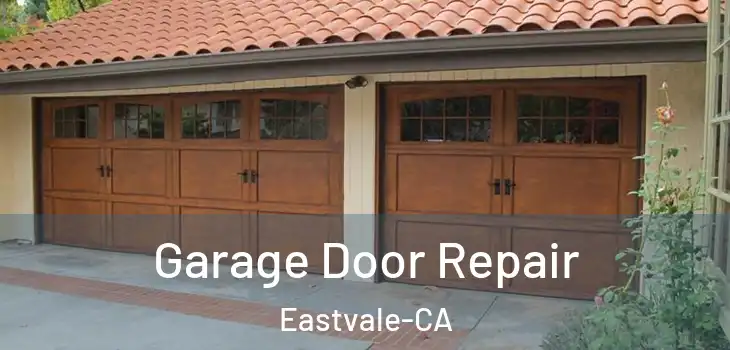  Garage Door Repair Eastvale-CA