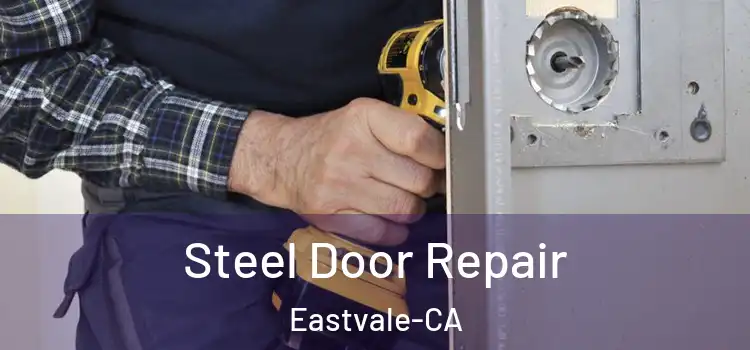 Steel Door Repair Eastvale-CA
